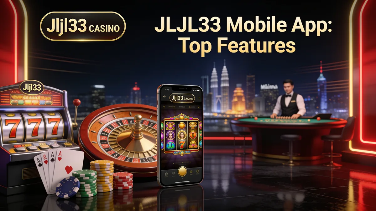 JLJL33 Mobile App: Top Features: jljl33 guide for players in the Philippines